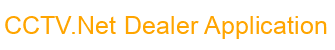 CCTV.Net Dealer Application
